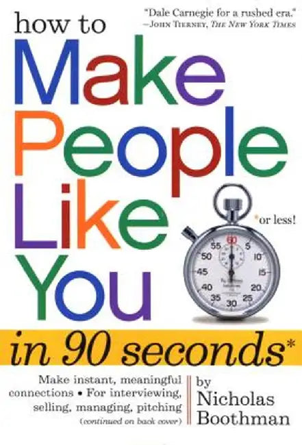 How to Make People Like You in 90 Seconds or Less! by Boothman, Nicholas