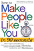 How to Make People Like You in 90 Seconds or Less! by Boothman, Nicholas