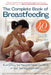 The Complete Book of Breastfeeding, 4th Edition: The Classic Guide by Laura Marks