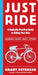 Just Ride: A Radically Practical Guide to Riding Your Bike by Grant Petersen