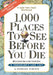 1,000 Places to See Before You Die: Revised Second Edition by Patricia Schultz
