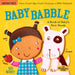 Indestructibles: Baby Babble: A Book of Baby's First Words: Chew Proof - Rip Proof - Nontoxic - 100% Washable (Book for Babies, Newborn Books, Safe to by Kate Merritt