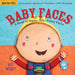 Indestructibles Baby Faces  by Merritt Pixton