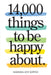 14,000 Things to Be Happy About.: Newly Revised and Updated by Barbara Ann Kipfer