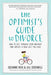 The Optimist's Guide to Divorce: How to Get Through Your Breakup and Create a New Life You Love by Suzanne Riss