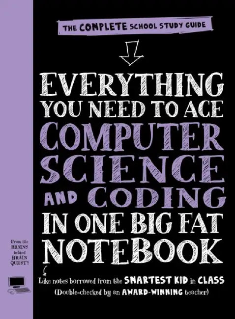 Everything You Need to Ace Computer Science and Coding in One Big Fat Notebook (UK Edition) by Workman Publishing