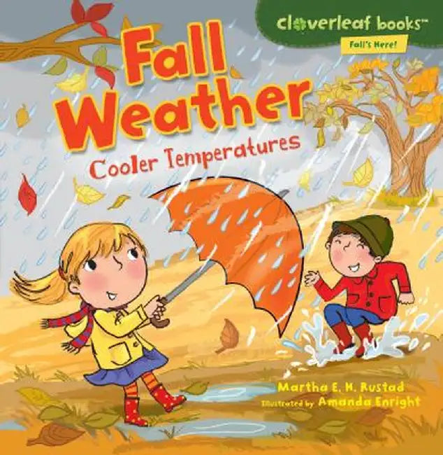 Fall Weather: Cooler Temperatures by Martha E. H. Rustad