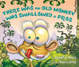There Was an Old Monkey Who Swallowed a Frog by Jennifer Ward