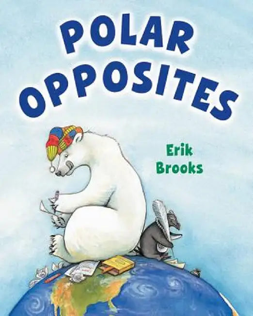 Polar Opposites by Erik Brooks