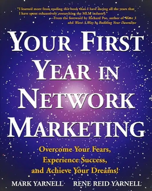 Your First Year in Network Marketing: Overcome Your Fears, Experience Success, and Achieve Your Dreams! by Mark Yarnell