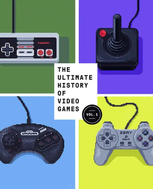 The Ultimate History of Video Games: From Pong to Pokemon and Beyond...the Story Behind the Craze That Touched Our Lives and Changed the World by Steven L. Kent