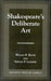 Shakespeare's Deliberate Art by William B. Bache, Vernon P. Loggins