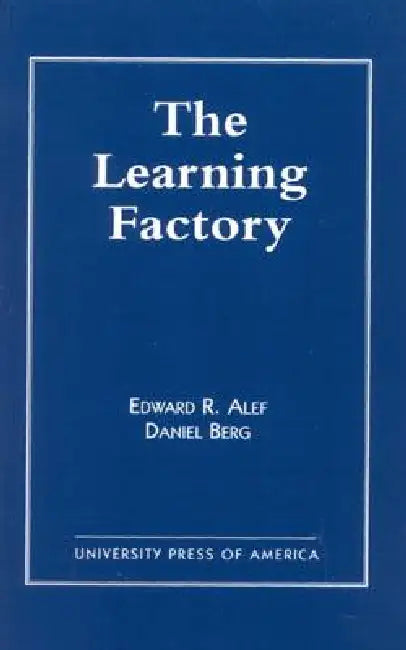 Learning Factory by Edward R. Alef