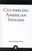 Counseling American Indians by Laurence Armand French