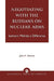 Negotiating with the Russians on Nuclear Arms: Lawyers Making A Difference by John H. Downs