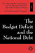 The Budget Deficit and the National Debt: Volume I by Kenneth W. Thompson