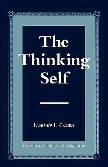 Thinking Self by Laurence L. Cassidy
