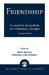 Friendship: Philosophical Reflections on a Perennial Concern by Philip Blosser, Marshell Carl Bradley