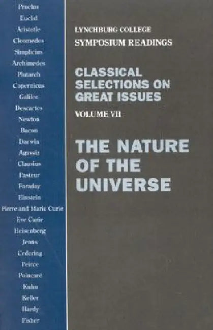 Classical Selections on Great Issues: The Nature of the Universe by Julius A. Sigler