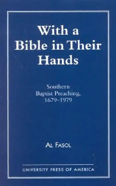 With A Bible In Their Hands by Al Fasol