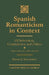Spanish Romanticism in Context: Of Subversion, Contradiction and Politics (Espronceda, Larra, Rivas, Zorrilla) by Donald E. Schurlknight