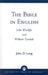 The Bible in English: John Wycliffe and William Tyndale by John D. Long