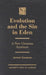 Evolution and the Sin in Eden: A New Christian Synthesis by Anthony Zimmerman