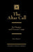 Altar Call: The Origins and Present Usage by David Bennett