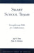 Smart School Teams: Strengthening Skills for Collaboration by Jay R. Dee, Alan B. Henkin