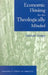 Economic Thinking for the Theologically Minded by Samuel Gregg
