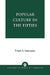 Popular Culture in the Fifties by Frank A. Salamone