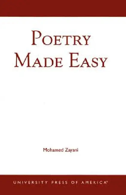 Poetry Made Easy by Mohamed Zayani