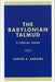 Babylonian Talmud: A Topical Guide by Judith Z. Abrams