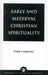 Early and Medieval Christian Spirituality by Robert Imperato