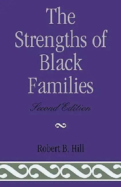 Strengths of Black Families by Robert B. Hill