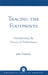 Tracing the Footprints: Documenting the Process of Performance by John Freeman