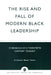 Rise and Fall of Modern Black Leadership: Chronicle of a Twentieth Century Tragedy by H. Viscount 'berky' Nelson