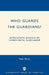 Who Guards the Guardians?: Intercultural Dialogue on Environmental Guardianship by Peter Raine
