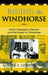 Riding the Windhorse: Manic-Depressive Disorder and the Quest for Wholeness by Robert S. Corrington