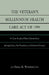 Veteran's Millennium Health Care Act of 1999: A Case Study of Role Orientations of Legislators, the President, and Interest Groups by La Trice M. Washington