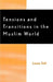 Tensions and Transitions in the Muslim World by Louay M. Safi