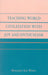 Teaching World Civilization With Joy and Enthusiasm by Benjamin Lee Wren