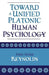 Toward a Unified Platonic Human Psychology by John Mark Reynolds