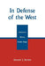 In Defense of the West: American Values Under Siege by Donald J. Devine