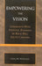 Empowering the Vision: Community-Wide Strategic Planning in Rock Hill, South Carolina by Craig M. Wheeland