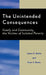 Unintended Consequences: Family and Community, the Victims of Isolated Poverty by James G. Banks, Peter Banks