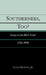 Southerners, Too?: Essays on the Black South, 1733-1990 by Alton Hornsby