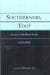 Southerners, Too?: Essays on the Black South, 1733-1990 by Alton Hornsby