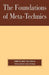 Foundations of Meta-Technics by Ernesto Mayz Vallenilla, Carl Mitcham