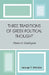 Three Traditions of Greek Political Thought: Plato in Dialogue by George T. Menake